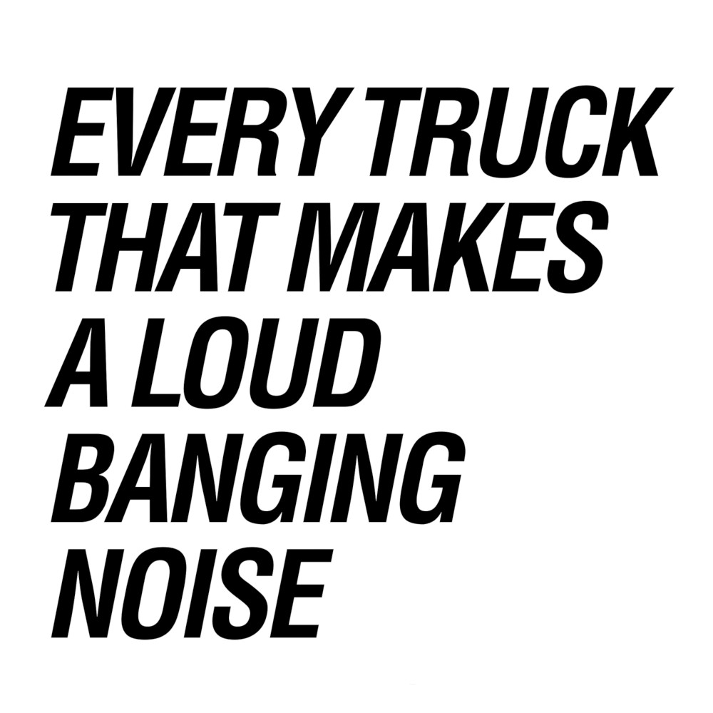 Every Truck That Makes a Loud Banging Noise